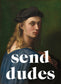 Send Dudes